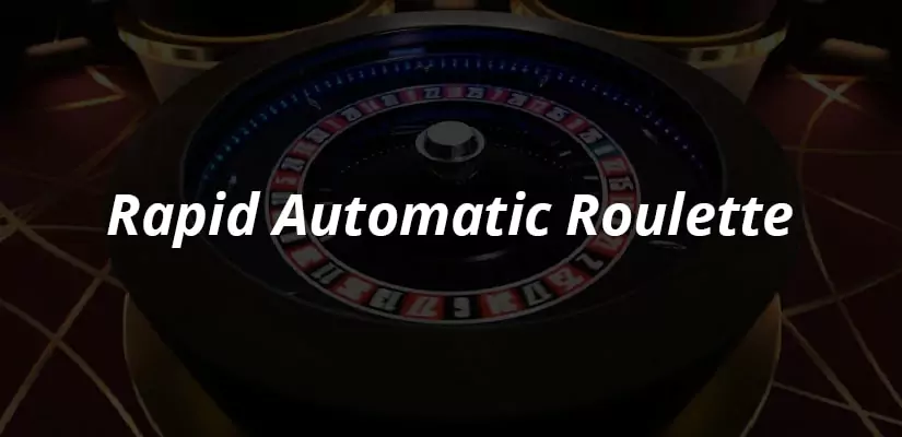 Rapid Automatic Roulette Review