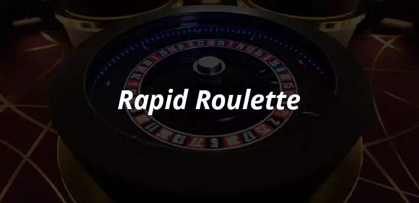 Rapid Roulette