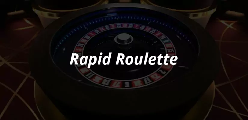 Rapid Roulette Review